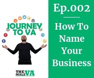 Podcast Episode 2 - How To Name Your Business