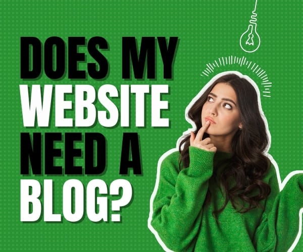 Does My Website Need A Blog?